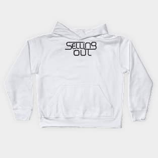 SELLING OUT by Tai's Tees Kids Hoodie